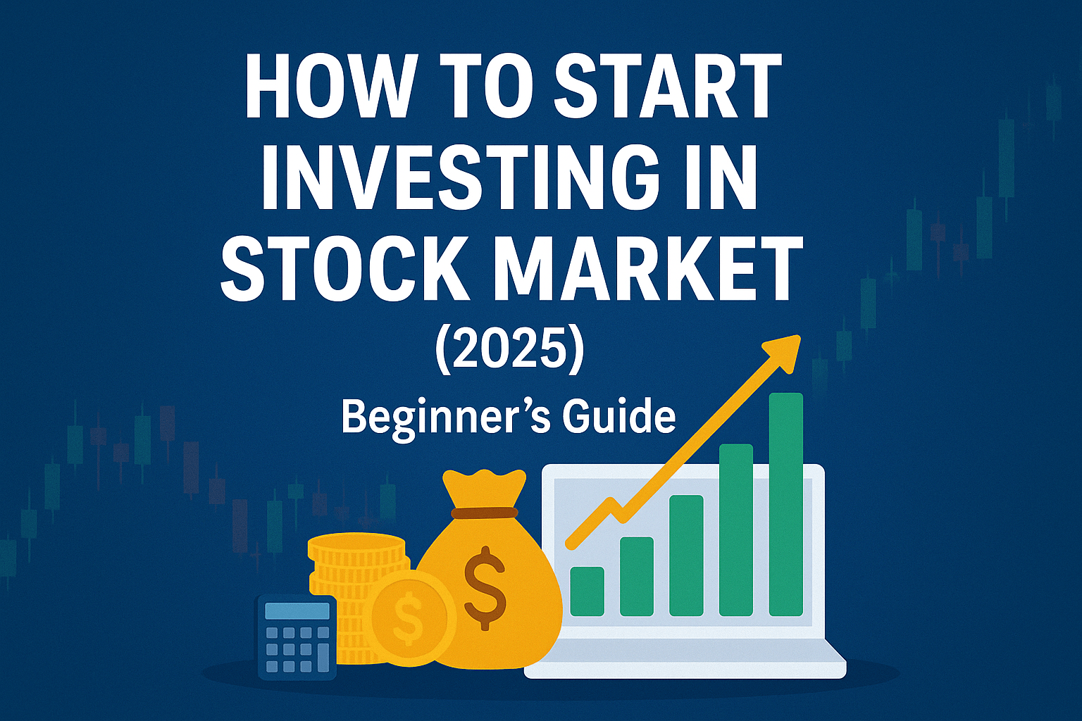 How to Start Investing in Stock Market (2025) | Beginner’s Guide